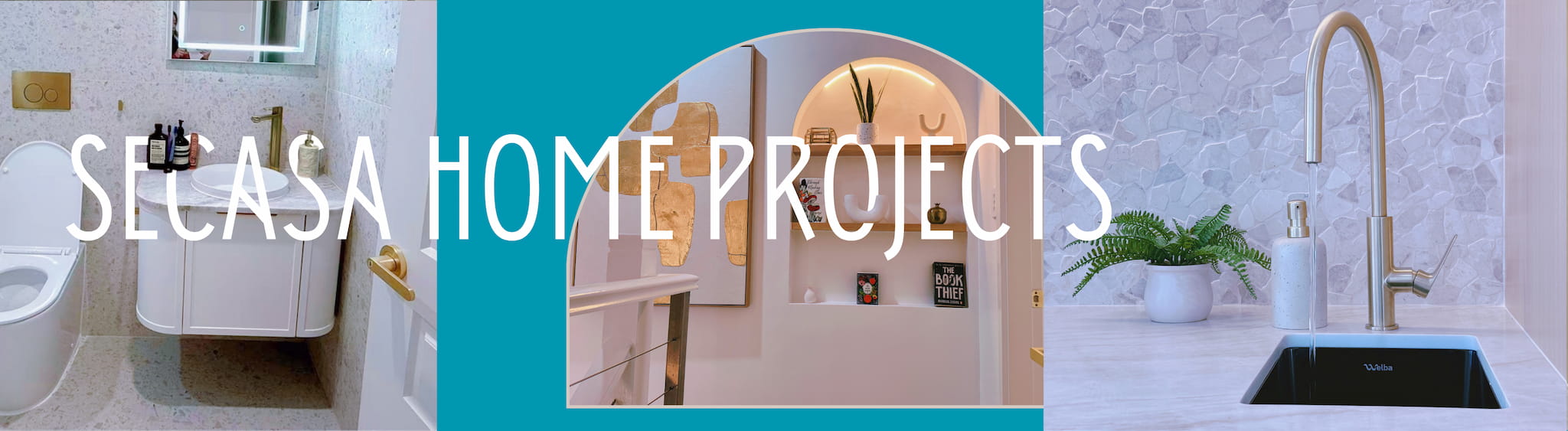 Secasa Home Projects banner showcasing modern kitchen tapware, gold bathroom fixtures, and elegant interior design details.